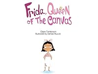 Frida, Queen of the Canvas 1948968002 Book Cover