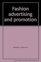 Fashion Advertising & Promotion (F.I.T. collection) 087005452X Book Cover
