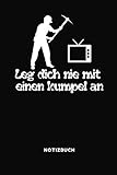  Leg dich nicht mit einen Kumpel an: Lustiges A5 Notizbuch Blank / Blanko / Leer 120 Seiten für den Bergarbeiter