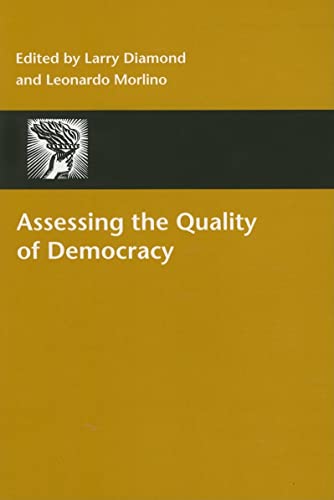 Assessing the Quality of Democracy (A Journal of Democracy Book)