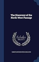 The Discovery of the North-West Passage 1298893542 Book Cover