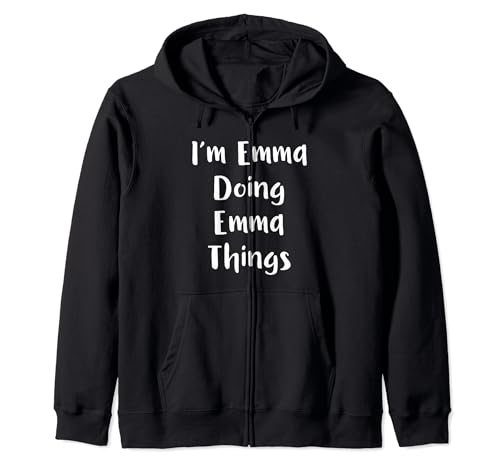I'M EMMA DOING EMMA THINGS - Regalos divertidos con nombre personalizado Sudadera con Capucha