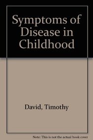 Hardcover Symptoms of Disease in Childhood Book