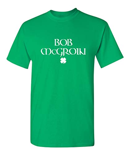 T-shirt St Patricks Day Bob McGroin cadeau humour homme XXL