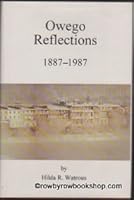 Owego reflections, 1887-1987 1557871140 Book Cover