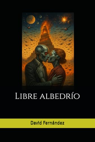 LIBRE ALBEDRÍO LIBRE ALBEDRÍO