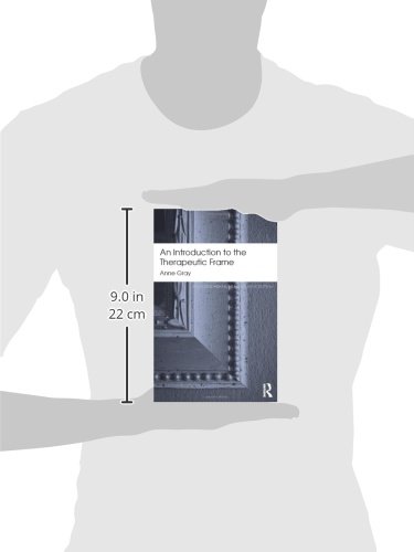 An Introduction to the Therapeutic Frame