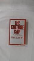 The culture gap: An experience of government and the arts 0714526436 Book Cover