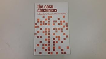 Paperback The Cocu Consensus: In Quest of a Church of Christ Uniting Book