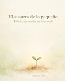 El Susurro de lo Pequeño: Fábulas que enseñan sin hacer ruido