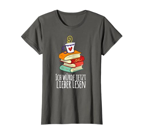 Ich würde jetzt lieber lesen Bücherwurm Leseratte libro Camiseta