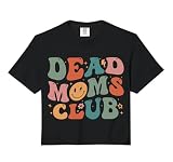 Dead Mom Club Funny Groovy Saying 2 Pages Comfort Colors Crop Top