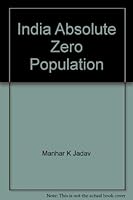 India Absolute Zero Population 0970918402 Book Cover