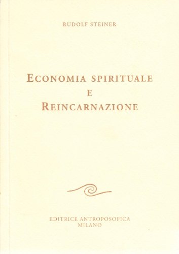 Economia Spirituale E Reincarnazione