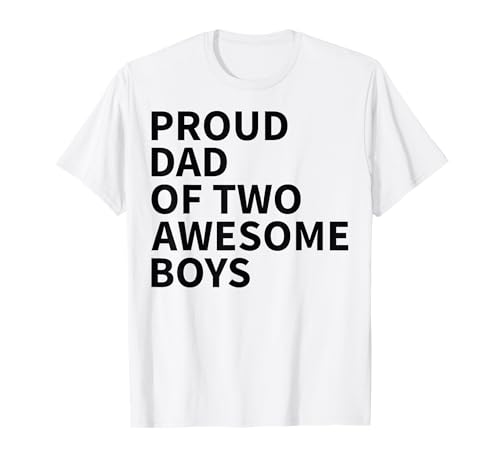 Proud Dad of Two Awesome Boys - Funny Father's Day Camiseta