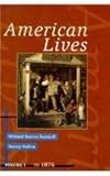 American Lives, Volume I To 1876