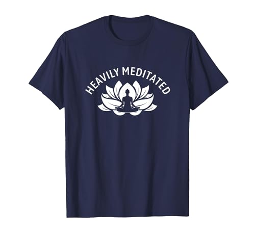 Heavily Meditated Meditate Meditation Relaxation Buddhism T-Shirt, Men, Navy Blue,
