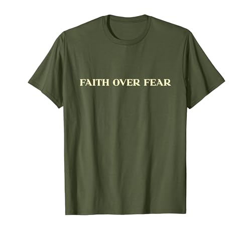 Faith Over Fear Christian Shirt For Men Women Kids Jesus T�V���c