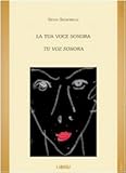  La tua voce sonora. Tu voz sonora