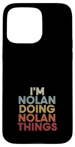 Nolan Name Nolan Personalized Name First Given �X�}�z�P�[�X iPhone 15 Pro Max �p