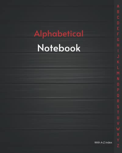 Alphabetical Notebook With Tabs: Alphabetical Notebook A4. Large Lined-Journal Organizer With A-Z Tabs Printed, Alphabetic Notebook. Lined Journal ...