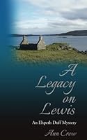 A Legacy on Lewis: An Elspeth Duff Mystery (The Elspeth Duff Mysteries) B09HQ2DVQL Book Cover