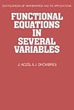 Functional Equations in Several Variables: With Applications to Mathematics, Information Theory and to the Natural and Social Sciences (Encyclopedia of Mathematics and its Applications, Vol. 31)
