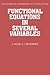 Functional Equations in Several Variables: With Applications to Mathematics, Information Theory and to the Natural and Social Sciences (Encyclopedia of Mathematics and its Applications, Vol. 31)