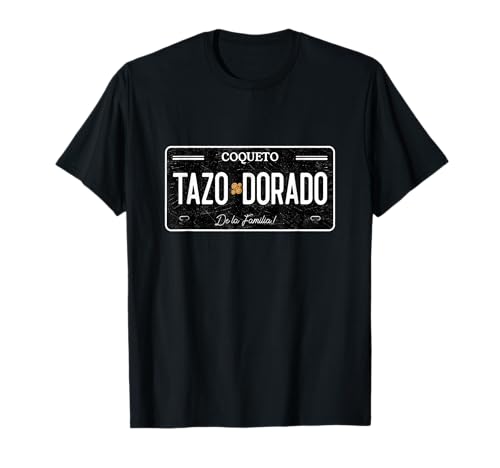 Tazo Dorado License T-Shirt