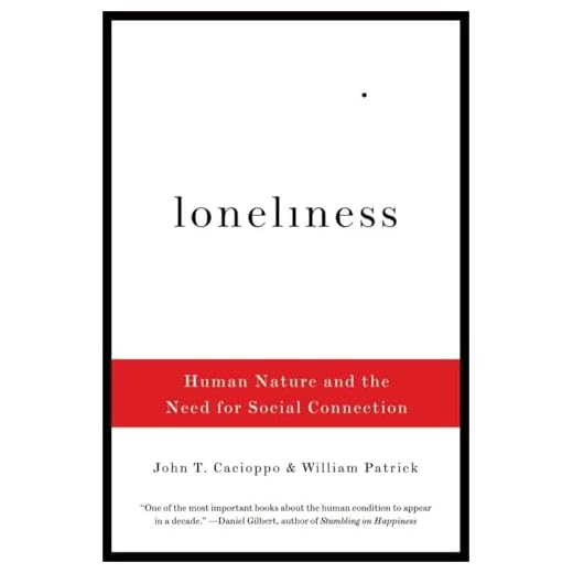 Loneliness: Human Nature and the Need for Social Connection