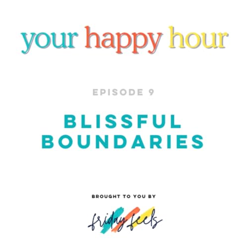 Couverture de Episode 9: Blissful Boundaries