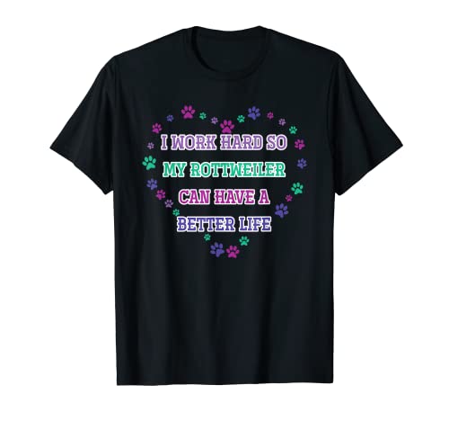 Cute I Work Hard For Rottweiler Dog Camiseta