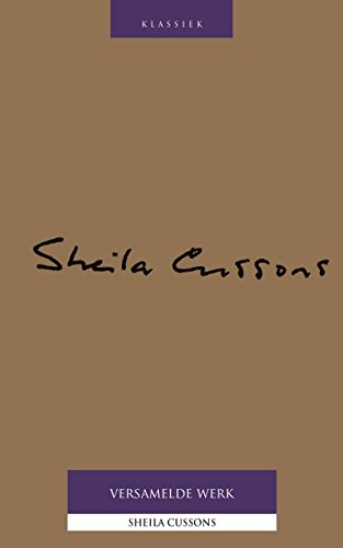 Versamelde werk - Sheila Cussons (Afrikaans Edition)