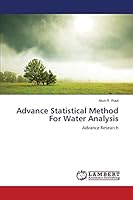 Advance Statistical Method For Water Analysis: Advance Research 3659748900 Book Cover