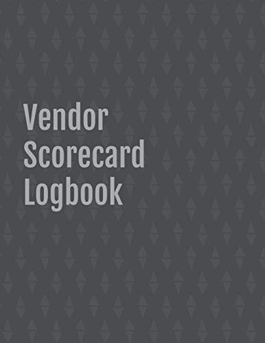 Vendor Scorecard Logbook: Record Supplier Performance | 8.5" x 11" | 106 blank templates