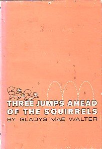 Hardcover Three Jumps Ahead of the Squirrels Book