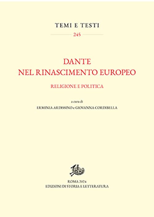 Dante nel Rinascimento europeo. Religione e politica