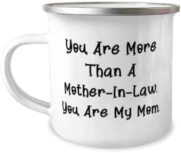 Mother-in-law For Mother, You Are More Than A Mother-In-Law, You Are My Mom, Brilliant Mother-in-law 12oz Camper Mug, From Daughter