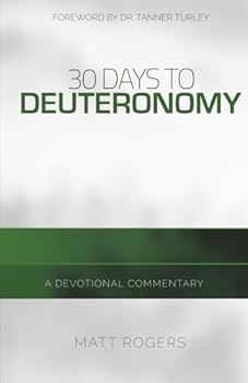 Paperback 30 Days to Deuteronomy: A Devotional Commentary Book