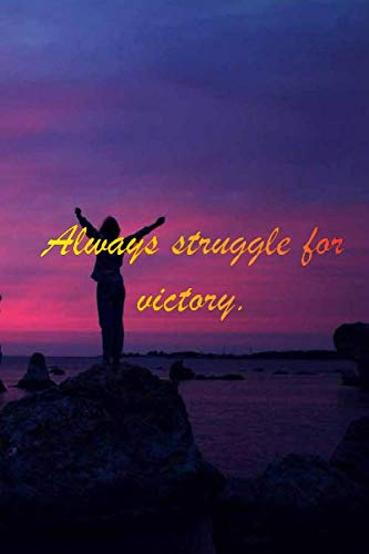 Sea : Always struggle for victory: 6 x 9" Notebook to Write In with 110 Lined College Ruled Pages beautiful design