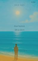 dear human, life is short (Revised): a little Journal I B0F6ZJH7G3 Book Cover