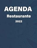  libro de reservas restaurante 2022: Agenda Reservas 2022 Para Restaurante  1 día = 1 página  Con Directorio de Contactos  ideal para restaurantes, hotel , pubs , cafetería