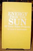 Energy from the sun--33 easy solar projects 083060023X Book Cover