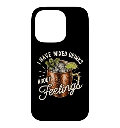 I Have Mixed Drink About Feelings Funny Moscow Mule �E�H�b�J �X�}�z�P�[�X iPhone 14 Pro �p