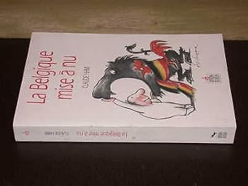 Paperback La Belgique mise à nu [French] Book