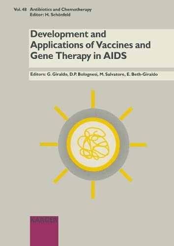 Development And Applications of Vaccines And Gene Therapy in AIDS (Antibiotics and Chemotherapy)