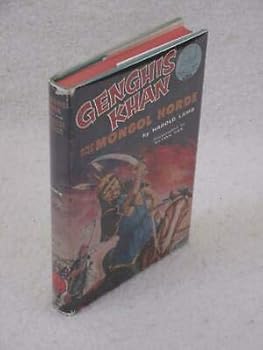 Harold Lamb GENGHIS KHAN AND THE MONGOL HORDE Landmark Books W-12 1954
