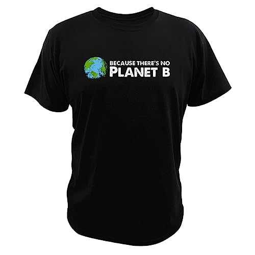 VGHWSC Because There is No Planet B T-Shirt Save The Environment Save Earth Funny Quote Design Tee Tops 100% Cotton Black(XX-Large)