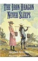 The Iron Dragon Never Sleeps 0780760425 Book Cover