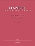 Neun deutsche Arien HWV 202-210. BÄRENREITER URTEXT. Partitur, Stimmensatz, Urtextausgabe, Sammelband - Georg Friedrich Händel, Barthold Heinrich Brockes, Walther Siegmund-Schultze